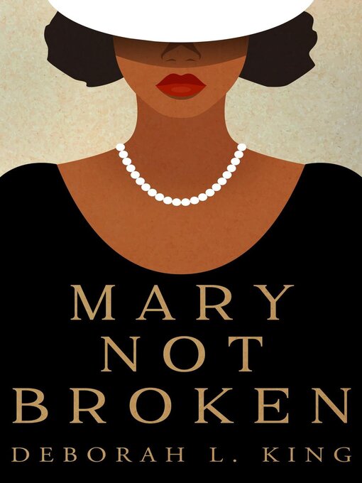 Title details for Mary Not Broken by Deborah L. King - Available